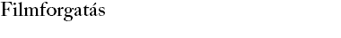 Filmforgatás